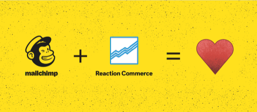 Mailchimp acquires Reaction Commerce